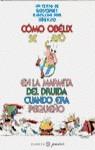 COMO OBELIX SE CAYO EN LA MARMITA DEL DRUIDA CUAND | 9788408015413 | GOSCINNY, RENE ; UDERZO, ALBERT