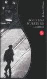 SOLO UNA MUERTE EN LISBOA (BUTXACA TELA) | 9788466312233 | WILSON, ROBERT