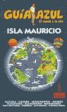 ISLA MAURICIO ( GUIA AZUL TROTAMUNDOS 2004-2005 ) | 9788480234801 | MONREAL, MANUEL / GAMERO, FERNANDO / ...