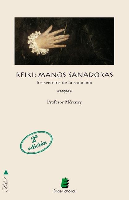 REIKI MANOS SANADORAS | 9788489995208 | MERCURY, PROFESOR