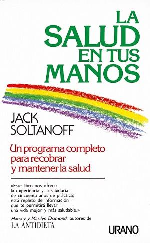 SALUD EN TUS MANOS,LA | 9788479530167 | SOLTANOFF, JACK