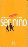 AVENTURA DE SER NIÑO, LA | 9788497422369 | MILLIERI, RICARDO