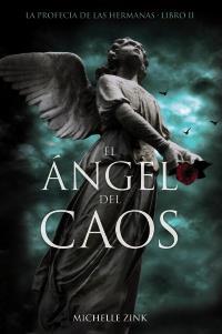 EL ÁNGEL DEL CAOS | 9788466794053 | ZINK, MICHELLE