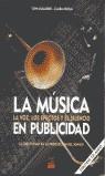 MUSICA EN PUBLICIDAD LA VOZ LOS EFECTOS Y EL SILENCIO, LA | 9788489656659 | GUIJARRO, T./MUELA, C.