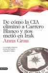 DE COMO LA CIA ELIMINO A CARRERO BLANCO | 9788423344789 | ANNA GRAU