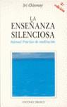 ENSEÑANZA SILENCIOSA, LA | 9788477201632 | CHINMOY, SRI