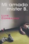 MI AMADO MISTER B. | 9788488052124 | CORBACHO, LUIS