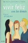 100 REFLEXIONES PARA VIVIR FELIZ CON LOS DEMAS | 9788484284284 | SILVEIRA FERNANDEZ, MIGUEL