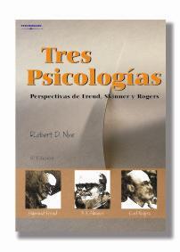 TRES PSICOLOGIAS PRESPECTIVAS DE FREUD, SKINNER Y ROGERS | 9788497320603 | NUE, ROBERT D.