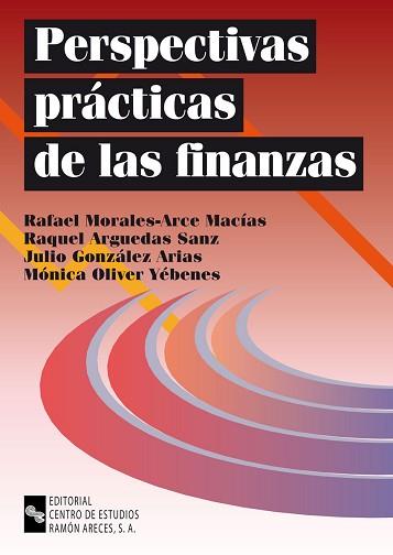 PERSPECTIVAS PRACTICAS DE LAS FINANZAS | 9788480045162 | MORALES-ARCE MACIAS, RAFAEL