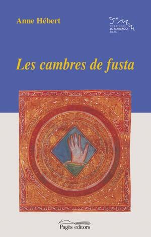 CAMBRES DE FUSTA, LES | 9788479358549 | HEBERT, ANNE