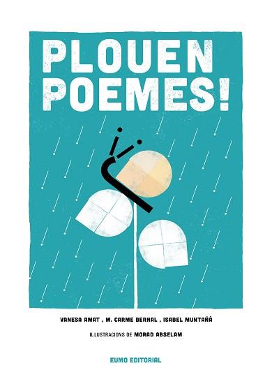 PLOUEN POEMES! | 9788497665919 | AMAT, VANESA/ BERNAL, MARIA CARME/ MUNTAÑÀ, ISABEL