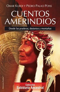 CUENTOS AMERINDIOS | 9788496112070 | PALAO PONS, PEDRO / KURDI, OMAR