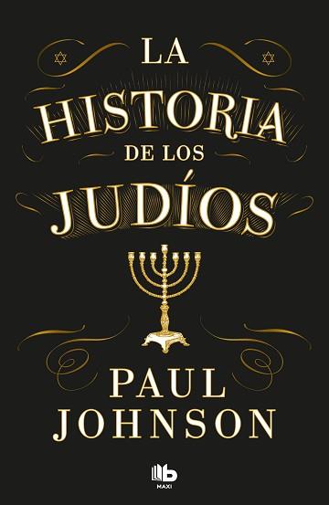 HISTORIA DE LOS JUDÍOS | 9788413147666 | JOHNSON, PAUL