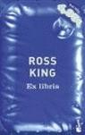 EX LIBRIS | 9788432216862 | KING, ROSS