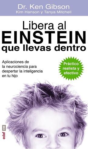 LIBERA AL EINSTEIN QUE LLEVAS DENTRO | 9788441435605 | GIBSOM, DR. KEN / HANSON, KIM / MITCHELL, TANYA