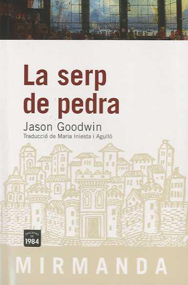 SERP DE PEDRA LA | 9788492440078 | GOODWIN, JASON