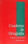 CUADERNO DE ORTOGRAFIA ENSEÑANZA SECUNDARIA | 9788435907002 | LOUZAO, JOSE MONTAÑA ... [ET AL.]