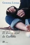 DIARIO AZUL DE CARLOTA EL | 9788476697351 | LIENAS, GEMMA