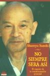 NO SIEMPRE SERA ASI | 9788497540506 | SUZUKI, SHUNRYU