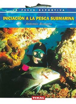 INICIACION A LA PESCA SUBMARINA | 9788430590995 | ROMERO, ANTONIO