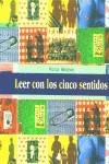 LEER CON LOS CINCO SENTIDOS | 9788476813782 | MORENO, VICTOR