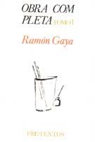 RAMON GAYA OBRA COMPLETA TOMO I | 9788487101342 | GAYA, RAMON