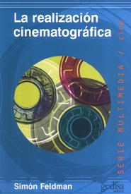 REALIZACION CINEMATOGRAFICA, LA | 9788474320596 | FELDMAN, SIMON