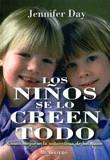 NIÑOS SE LO CREEEN TODO, LOS | 9788427121850 | DAY, JENNIFER