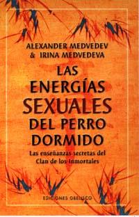 ENERGIAS SEXUALES DEL PERRO DORMIDO, LAS | 9788477208136 | MEDVEDEV, ALEXANDER