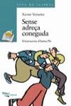 SENSE ADREÇA CONEGUDA (SOPA DE LLIBRES) | 9788448905248 | VERNETTA, XAVIER