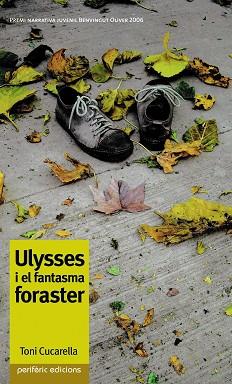 ULYSSES I EL FANTASMA FORASTER ( PREMI NARRATIVA JUVENIL ) | 9788493484781 | CUCARELLA, TONI