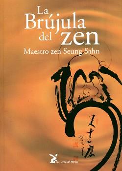 BRUJULA DEL ZEN, LA | 9788487403583 | SAHN, MAESTRO ZEN SEUNG