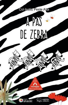 A PAS DE ZEBRA | 9788413032771 | COL·LECTIU PESTE ALTA