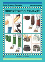 PROTECTORES Y VENDAJES GUIAS ECUESTRES ILUSTRADAS | 9788425513725 | HOLDERNESS-RODDAM, JANE