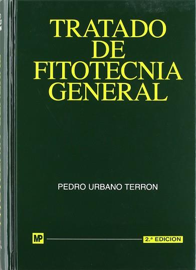 TRATADO DE FITOTECNIA GENERAL | 9788471143860 | URBANO TERRON, PEDRO