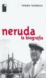 NERUDA LA BIOGRAFIA | 9788493259341 | TEITELBOIM, VOLODIA