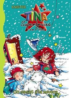 TINA SUPERBRUIXA I EN PITUS: UN OSSET A LA NEVERA | 9788499060453 | KNISTER