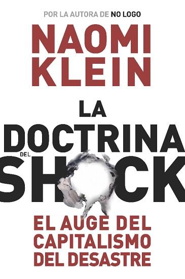 DOCTRINA DEL SHOCK ( AUGE DEL CAPITALISMO DEL DESASTRE ) | 9788449320415 | KLEIN, NAOMI