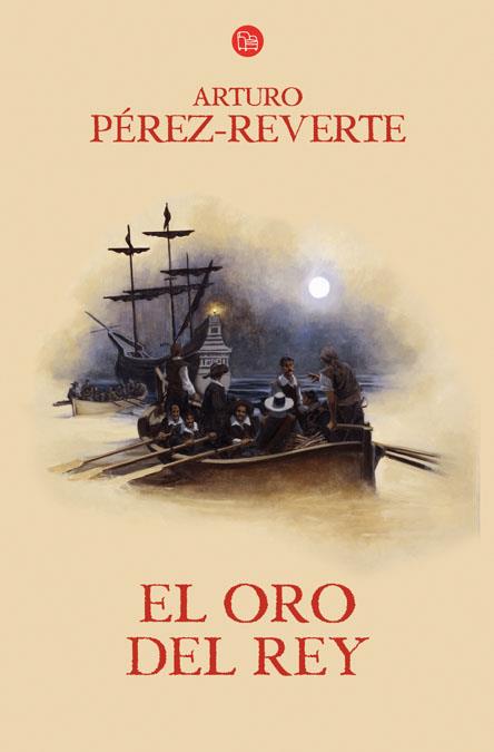 EL ORO DEL REY    | 9788466320566 | PÉREZ-REVERTE, ARTURO