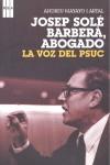 JOSEP SOLE BARBERA ABOGADO ( LA VOZ DEL PSUC ) | 9788498671834 | MAYAYO ARTAL, ANDREU