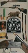 MUNDO DE LAS ARMAS DE CAZA, EL | 9788473869188 | BERTON, JEAN