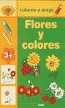 FLORES Y COLORES (COLOREA Y JUEGA) | 9788431527754 | VARIS