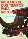 MOTORES DE DOS TIEMPOS PARA MOTOCICLETAS | 9788426707826 | TORRECILLAS CORTES, JUAN