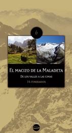 MACIZO DE MALADETA: DE LOS VALLES A LAS CIMAS 16 ITINERARIOS | 9788496754225 | TOBAL, TOFOL / PONS, JORDI / SOLIS, RAMON