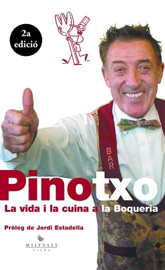 PINOTXO LA VIDA I LA CUINA A LA BOQUERIA | 9788483302668 | BAR PINOTXO / HERNÁNDEZ MALO, XAVIER