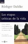 ETAPAS CRITICAS DE LA VIDA, LAS | 9788401520709 | DAHLKE, RUDIGER