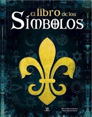 EL LIBRO DE LOS SÍMBOLOS | 9788466221245 | PASCUAL CHENEL, ALVARO / SERRANO SIMARRO, ALFONSO