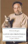 GATOS SIN FRONTERAS | 9788497342667 | BURGOS, ANTONIO