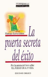 PUERTA SECRETA DEL EXITO, LA | 9788477203322 | SHINN, FLORENCE SCOVEL